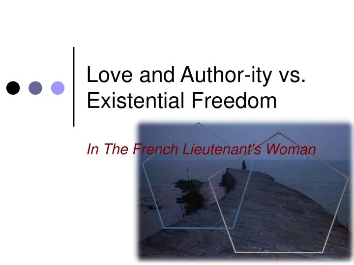 love and author ity vs existential freedom