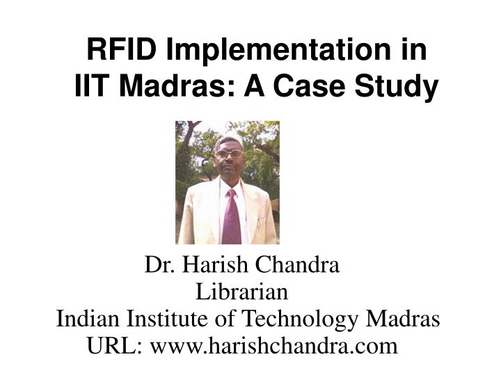 rfid implementation in iit madras a case study