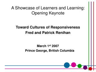 A Showcase of Learners and Learning: Opening Keynote
