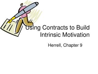 Using Contracts to Build Intrinsic Motivation