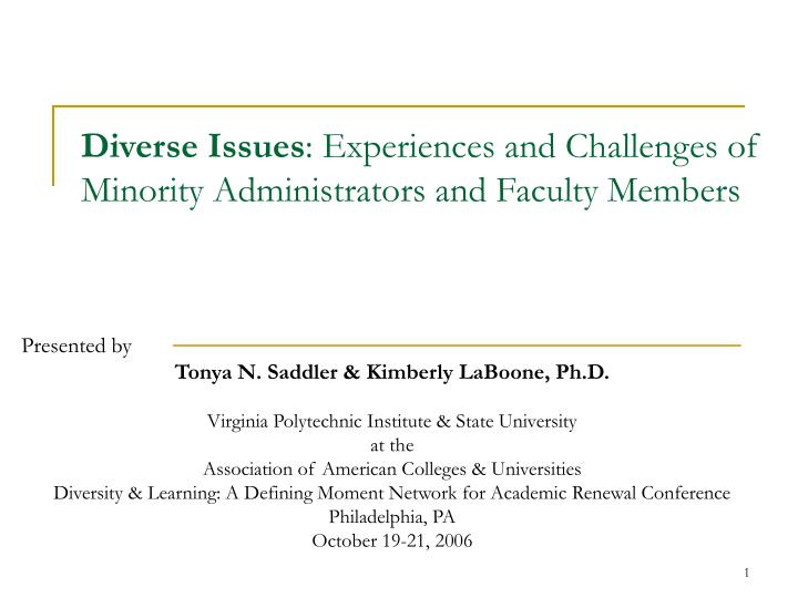 diverse issues experiences and challenges of minority administrators and faculty members