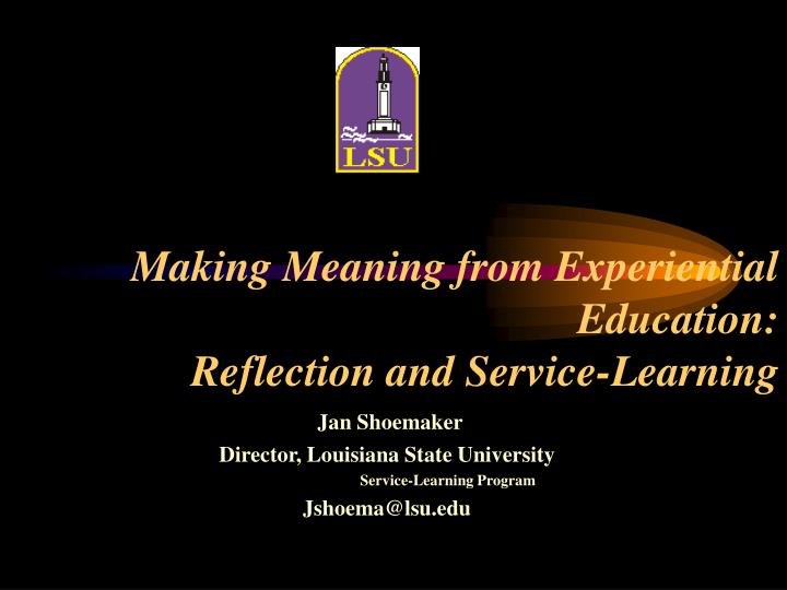 making meaning from experiential education reflection and service learning