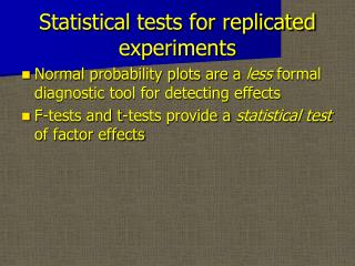 Statistical tests for replicated experiments