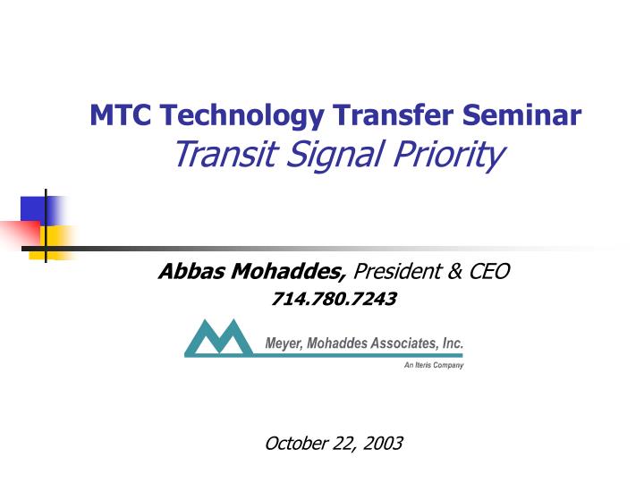 mtc technology transfer seminar transit signal priority