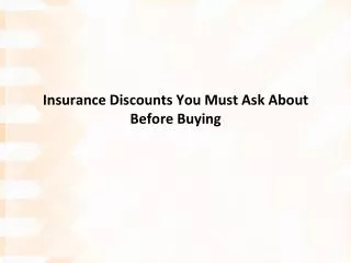 insurance discounts you must ask about before buying