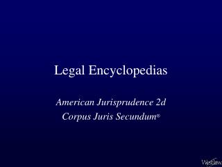 Legal Encyclopedias