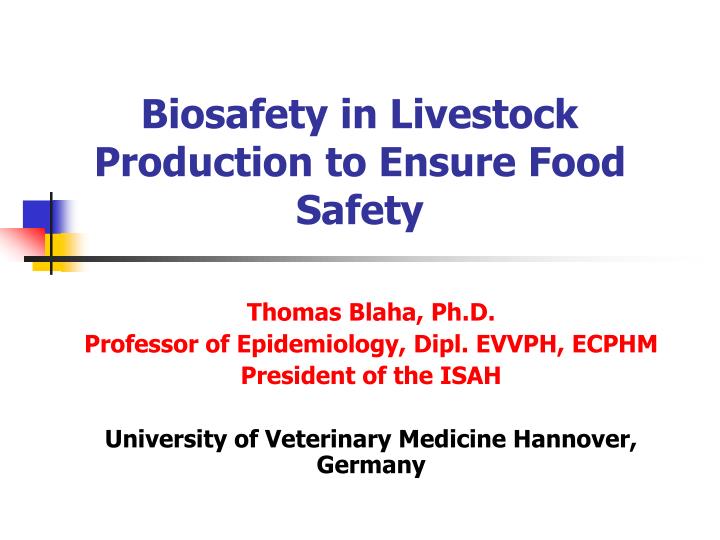 biosafety in livestock production to ensure food safety