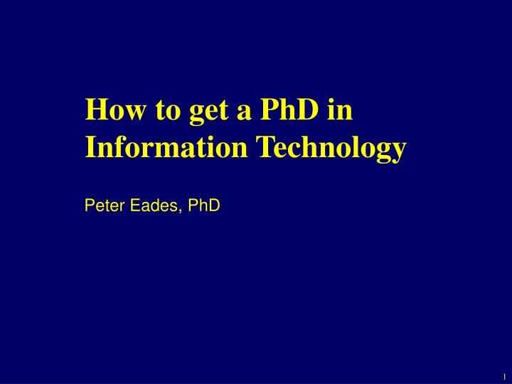 how to get a phd in information technology