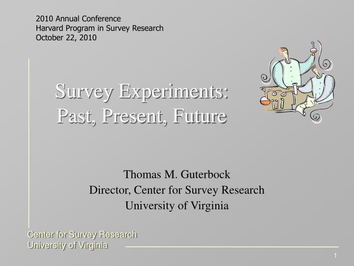 survey experiments past present future