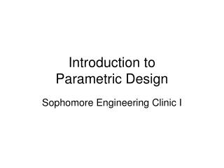 Introduction to Parametric Design
