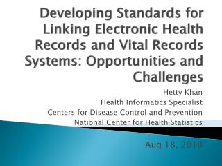 Developing Standards for Linking Electronic Health Records and Vital Records Systems: Opportunities and Challenges