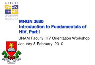 MNGN 3680 Introduction to Fundamentals of HIV, Part I