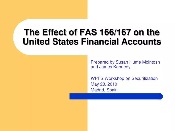 the effect of fas 166 167 on the united states financial accounts