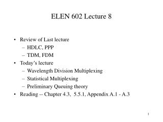 ELEN 602 Lecture 8