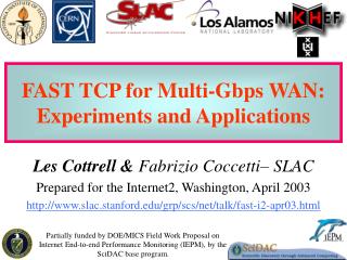 FAST TCP for Multi-Gbps WAN: Experiments and Applications