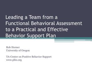 Leading a Team from a Functional Behavioral Assessment to a Practical and Effective Behavior Support Plan