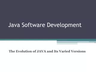 the evolution of java and its varied versions