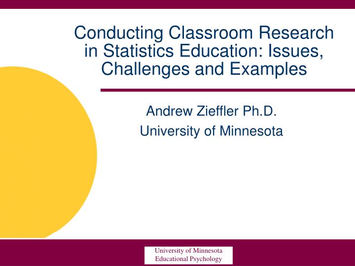 conducting classroom research in statistics education issues challenges and examples