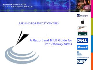 LEARNING FOR THE 21 st CENTURY