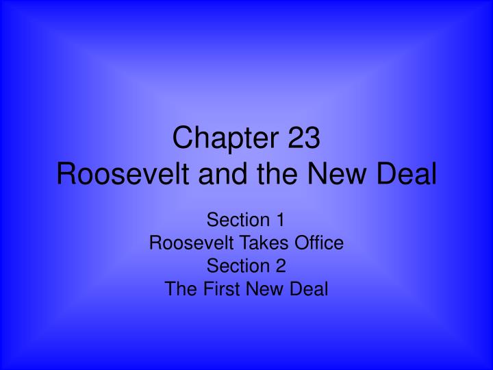 chapter 23 roosevelt and the new deal