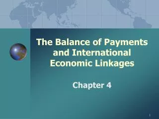 The Balance of Payments and International Economic Linkages