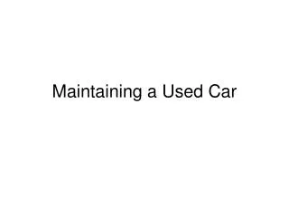 Maintaining a Used Car