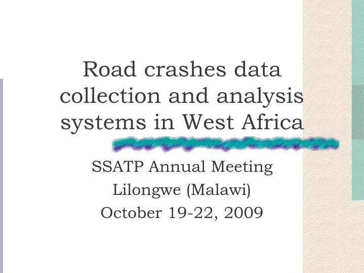 road crashes data collection and analysis systems in west africa