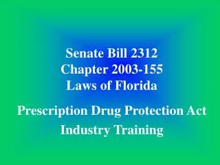 Senate Bill 2312 Chapter 2003-155 Laws of Florida