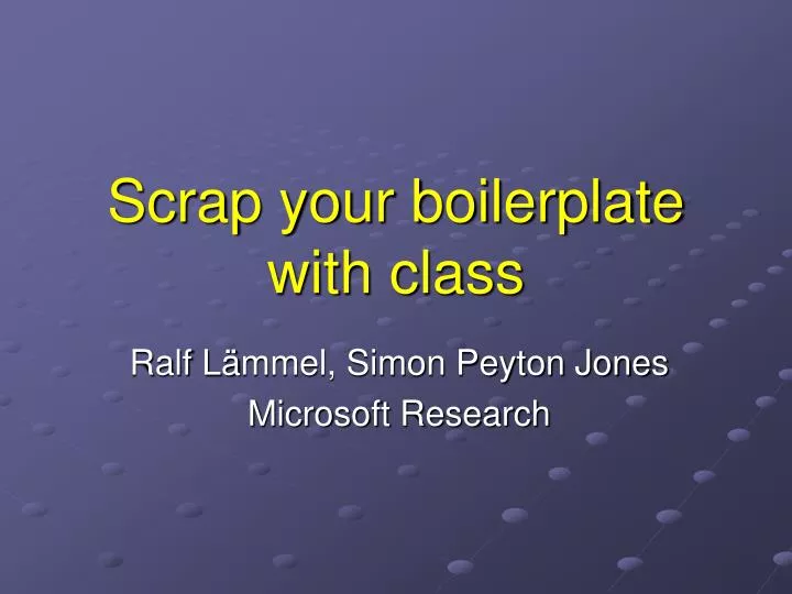 scrap your boilerplate with class