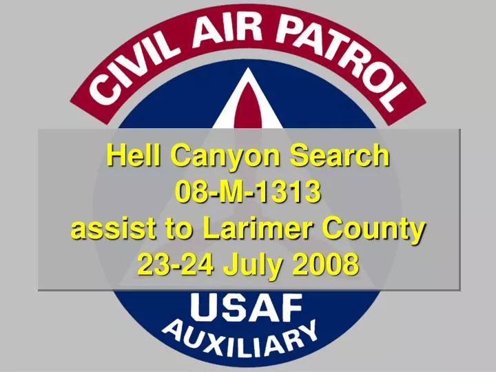 hell canyon search 08 m 1313 assist to larimer county 23 24 july 2008