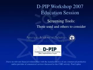 D-PIP Workshop 2007 Education Session