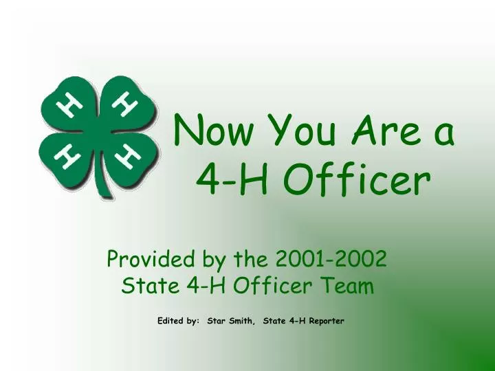 now you are a 4 h officer