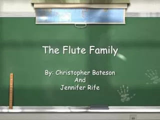 The Flute Family