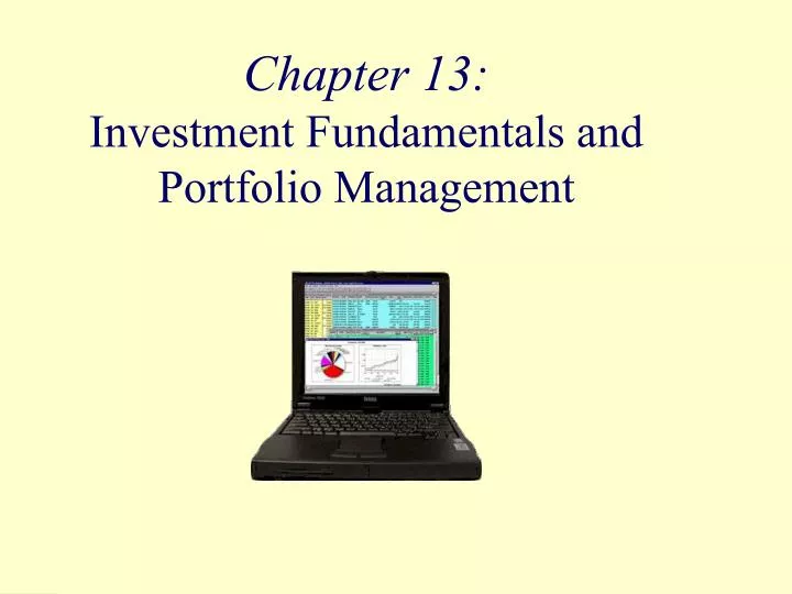 chapter 13 investment fundamentals and portfolio management