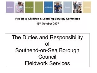 The Duties and Responsibility of Southend-on-Sea Borough Council Fieldwork Services