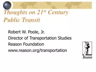 Thoughts on 21 st Century Public Transit