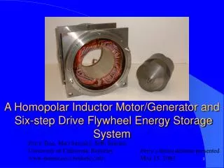 A Homopolar Inductor Motor/Generator and Six-step Drive Flywheel Energy Storage System