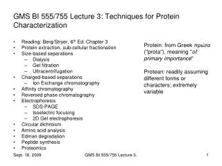 GMS BI 555/755 Lecture 3: Techniques for Protein Characterization
