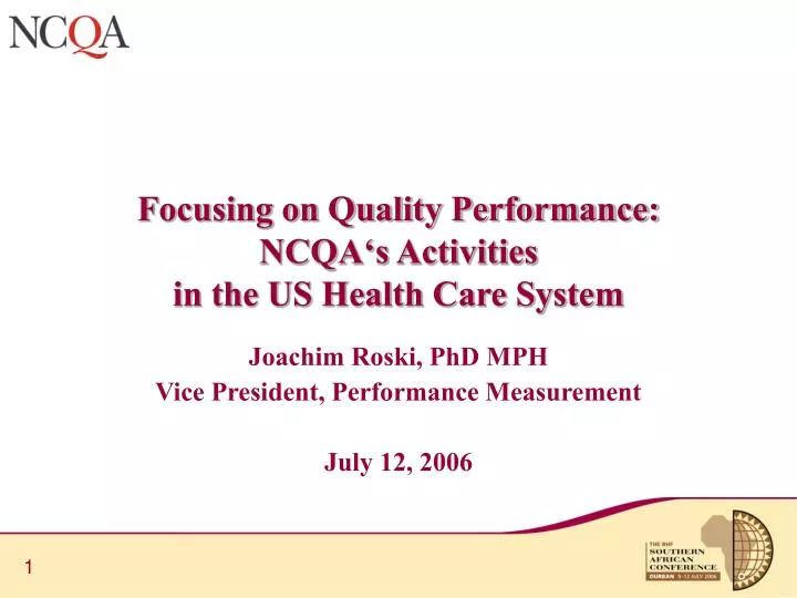 focusing on quality performance ncqa s activities in the us health care system