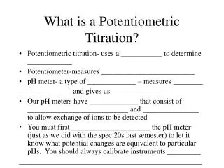 What is a Potentiometric Titration?