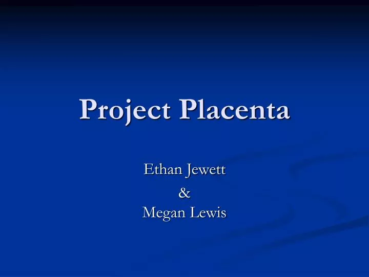 project placenta