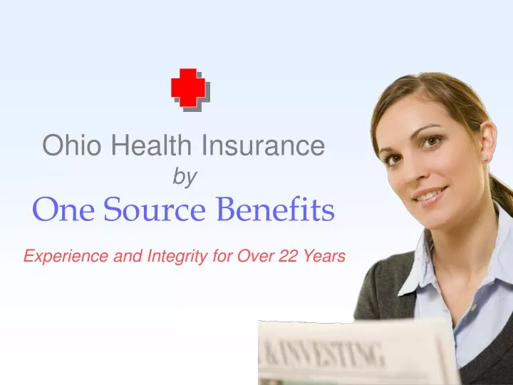 ohio health insurance by one source benefits experience and integrity for over 22 years