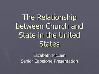 The Relationship between Church and State in the United States