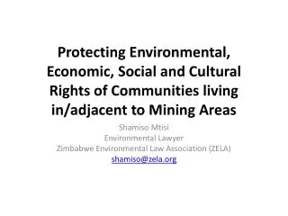 Protecting Environmental, Economic, Social and Cultural Rights of Communities living in/adjacent to Mining Areas