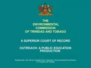 THE ENVIRONMENTAL COMMISSION OF TRINIDAD AND TOBAGO