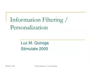 Information Filtering / Personalization