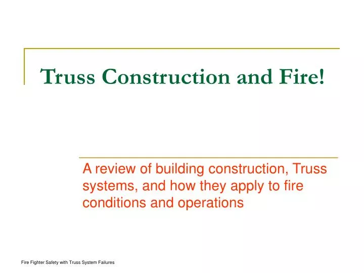 truss construction and fire