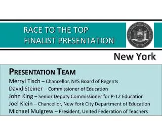 RACE TO THE TOP 	 FINALIST PRESENTATION