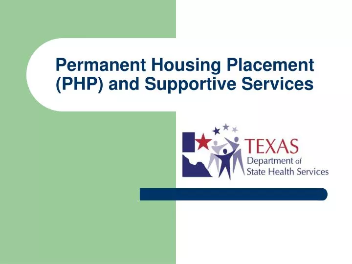permanent housing placement php and supportive services