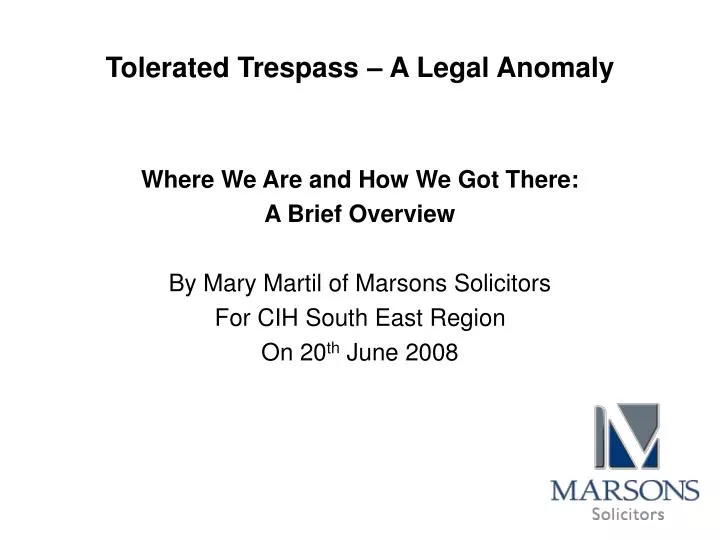 tolerated trespass a legal anomaly